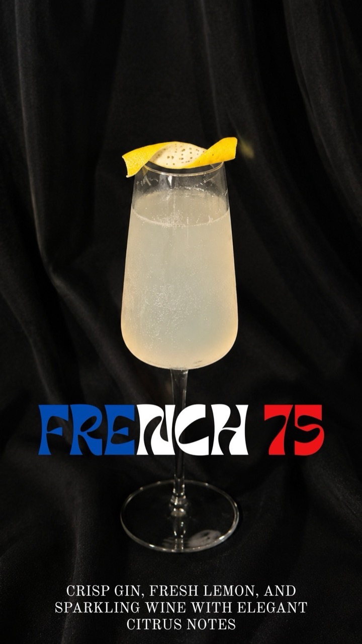 French 75 — crisp gin, fresh lemon and sparkling wine with elegant citrus notes