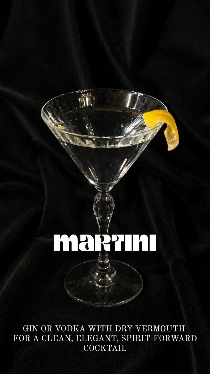 Martini — gin or vodka with dry vermouth for a clean, elegant, spirit-forward cocktail